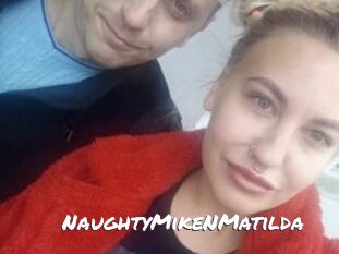 NaughtyMikeNMatilda