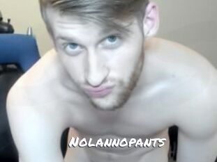 Nolannopants