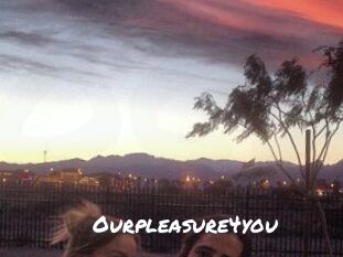 Ourpleasure4you
