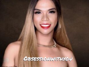 Obsessionwithyou