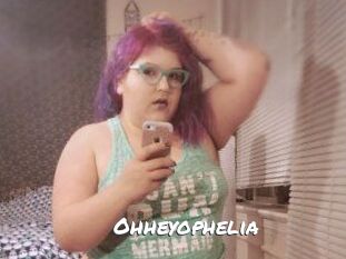 Ohheyophelia