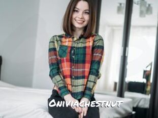 Oniviachestnut