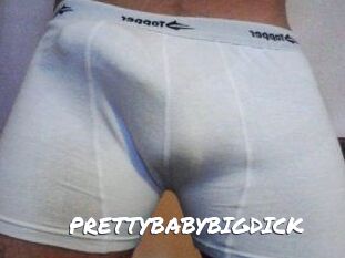 PRETTYBABYBIGDICK