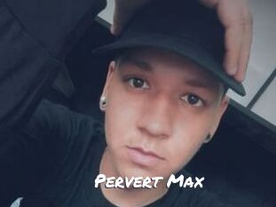 Pervert_Max