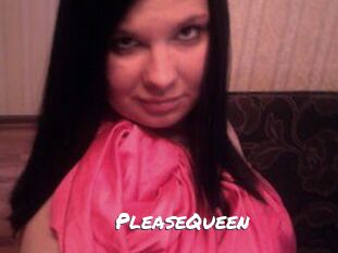 PleaseQueen