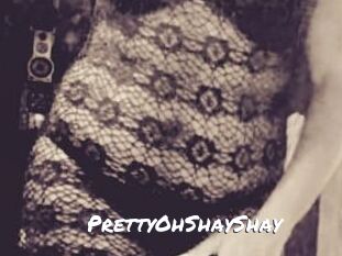 PrettyOhShayShay