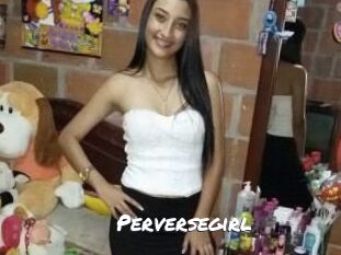 Perversegirl