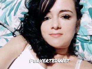 PervertedWet