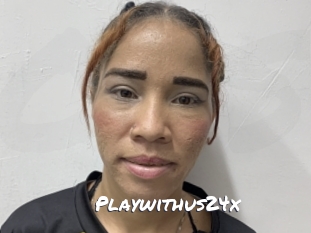 Playwithus24x