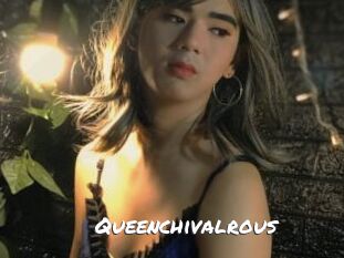 Queenchivalrous