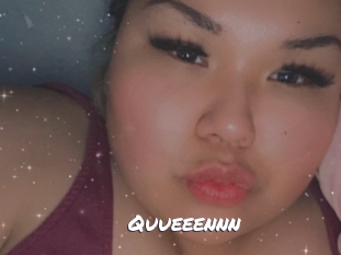 Quueeennn