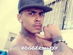 ROGGERbadXXX