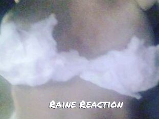 Raine_Reaction
