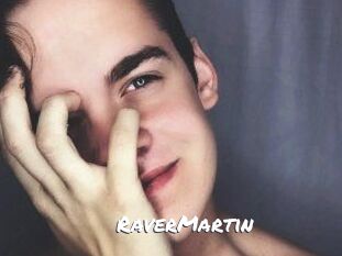 Raver_Martin