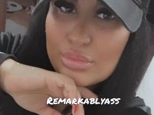 Remarkablyass