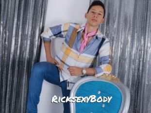 RicksexyBody