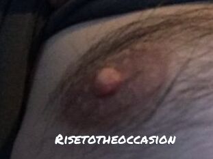 Risetotheoccasion