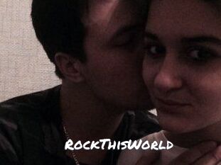 RockThisWorld