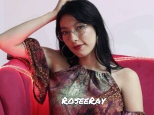 RoseeRay