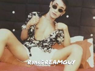 RyanDREAMGUY