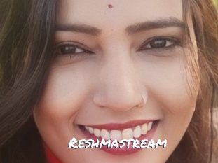 Reshmastream