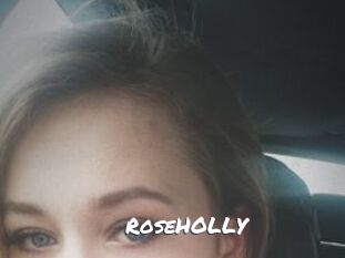 RoseHOLLY