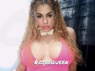 Roseequeen