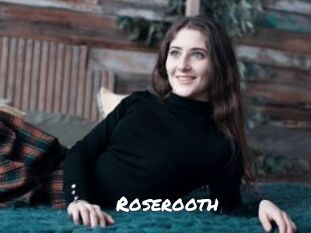 Roserooth