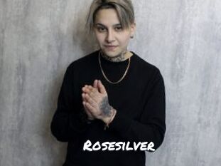 Rosesilver