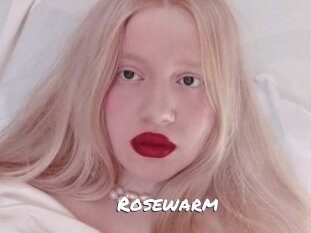 Rosewarm