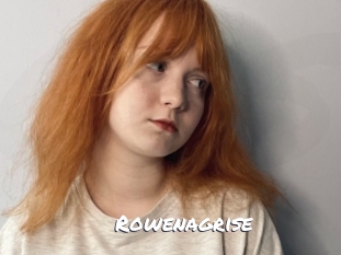 Rowenagrise