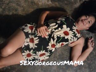 SEXYgorgeousMAMA