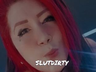 SLUTDIRTY