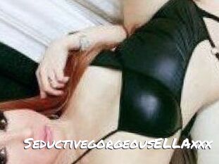 SeductivegorgeousELLAxxx
