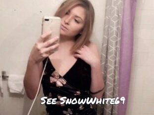 See_SnowWhite69