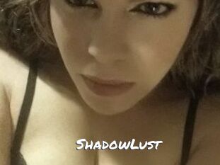 ShadowLust