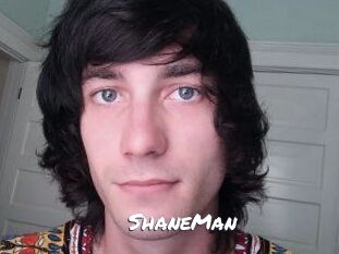 ShaneMan