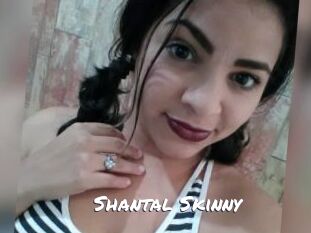 Shantal_Skinny