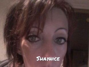 Shaynice