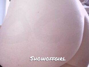 Showoffgirl