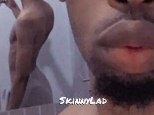 SkinnyLad