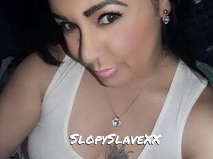 SlopySlaveXX