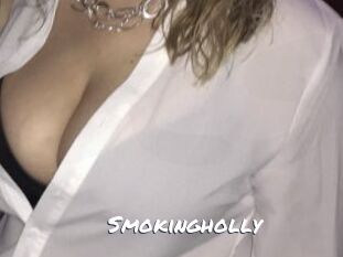 Smokingholly