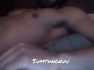 Sumthngnuu