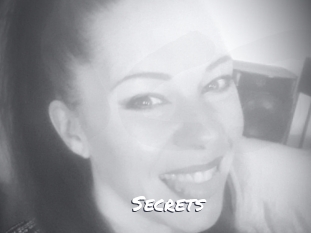 Secrets