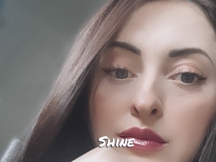 Shine