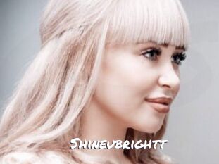 Shineubrightt