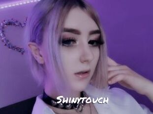 Shinytouch
