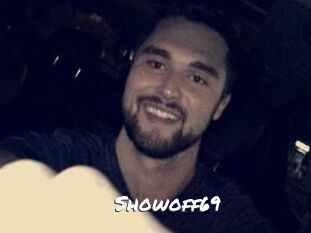 Showoff69