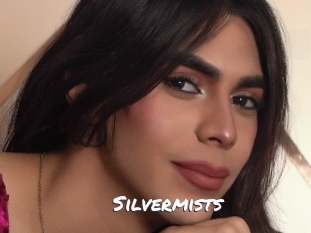 Silvermists